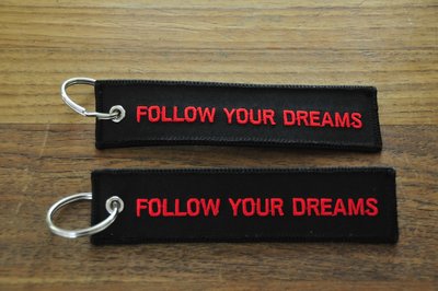 FOLLOW YOUR DREAMS keychain keyring bagagelabel