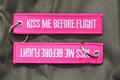 Kiss me before flight Keychain Keyring Pink