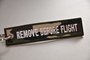 REMOVE BEFORE FLIGHT keychain keyring (camo + white letters)_