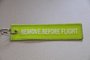 REMOVE BEFORE FLIGHT keychain keyring (light green + white letters)_