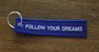 FOLLOW YOUR DREAMS keychain keyring bagagelabel_