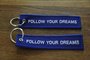 FOLLOW YOUR DREAMS keychain keyring bagagelabel_