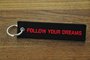 FOLLOW YOUR DREAMS keychain keyring bagagelabel_